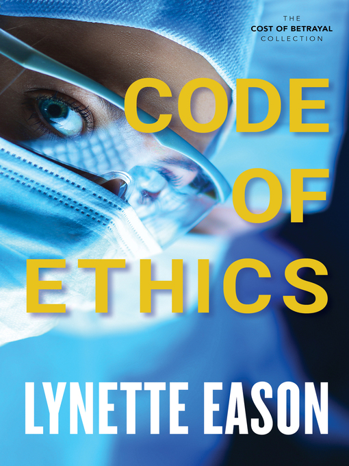 Title details for Code of Ethics by Lynette Eason - Available